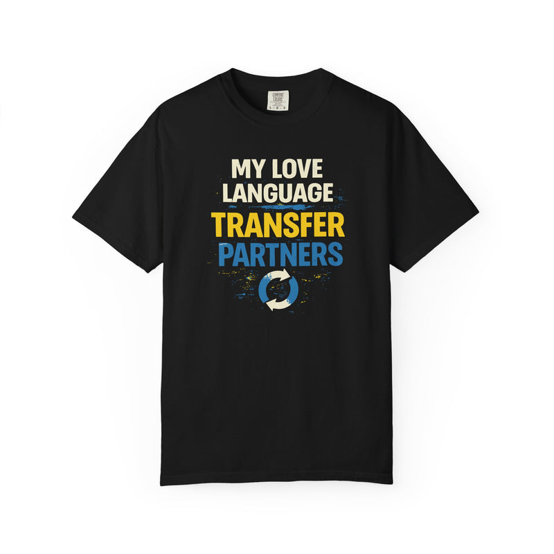 Load image into Gallery viewer, Love Language Transfer Partners Credit Card Points Miles T-shirt

