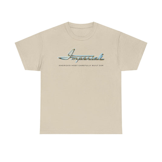 Imperial America's Most Carefully Built Car Chrome Script T-shirt