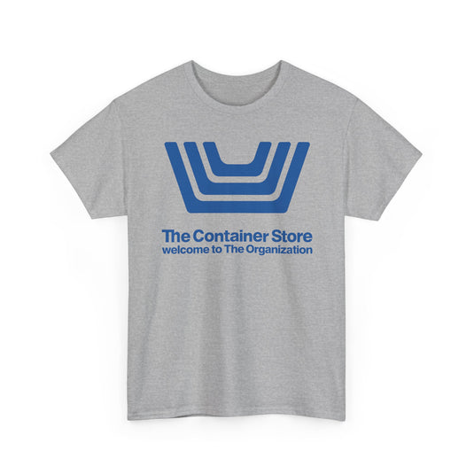 The Container Store Defunct Retail T-Shirt Welcome To The Organization Storage Tee