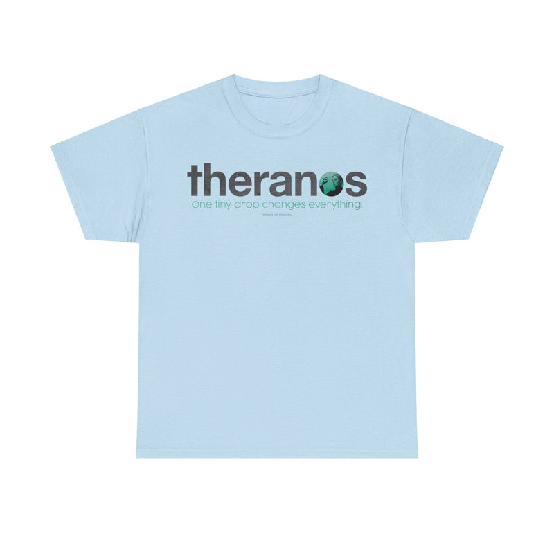 Load image into Gallery viewer, Theranos One Tiny Drop Changes Everything Elizabeth Holmes Logo T-shirt
