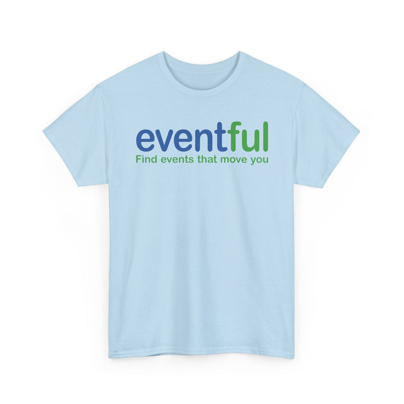 Load image into Gallery viewer, Eventful T-Shirt Defunct Event Discovery App Find Events That Move You Platform Tee
