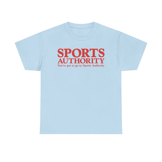 Sports Authority You've Got to Go Red Logo Athletic Sporting Goods T-shirt