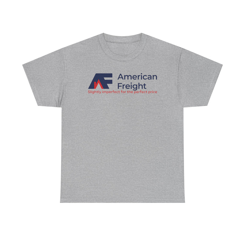 Load image into Gallery viewer, American Freight T-Shirt Defunct Furniture Store Slightly Imperfect Perfect

