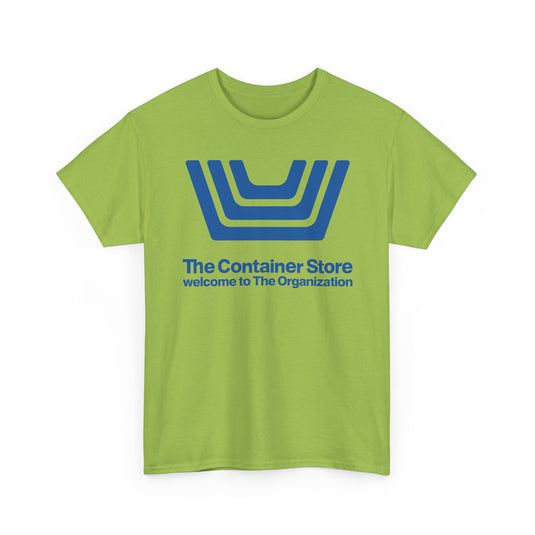 The Container Store Defunct Retail T-Shirt Welcome To The Organization Storage Tee