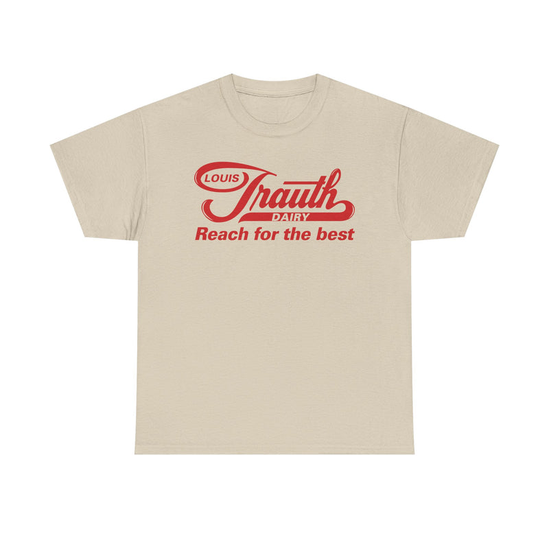 Load image into Gallery viewer, Louis Trauth Reach for the Best Dairy Brand T-Shirt
