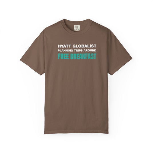 Hyatt Globalist Free Breakfast Credit Card Points Miles Teal T-shirt