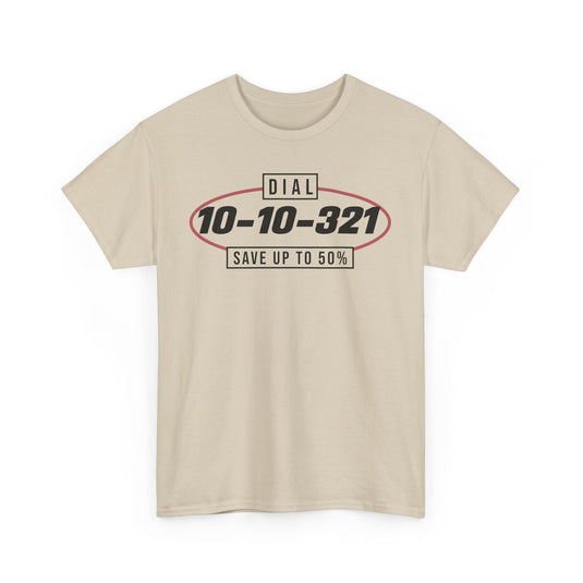 Dial 10-10-321 Save 50% Long Distance Phone Service T-Shirt