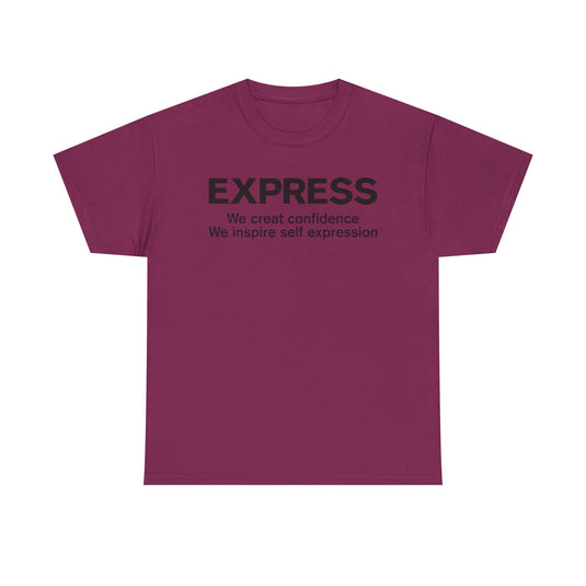 Express T-Shirt Defunct Fashion Retailer We Create Confidence Inspire Self Expression