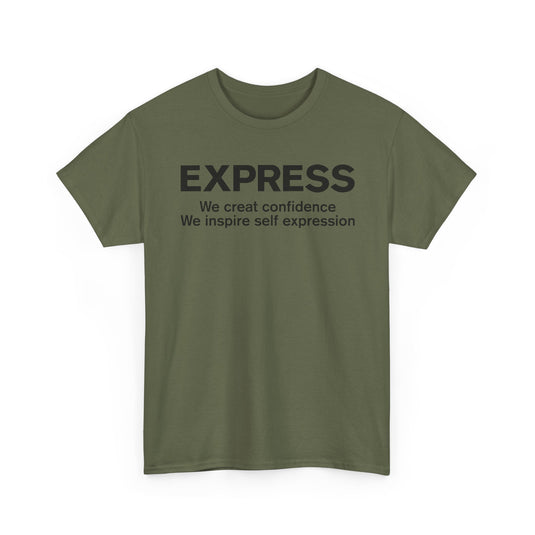 Express T-Shirt Defunct Fashion Retailer We Create Confidence Inspire Self Expression