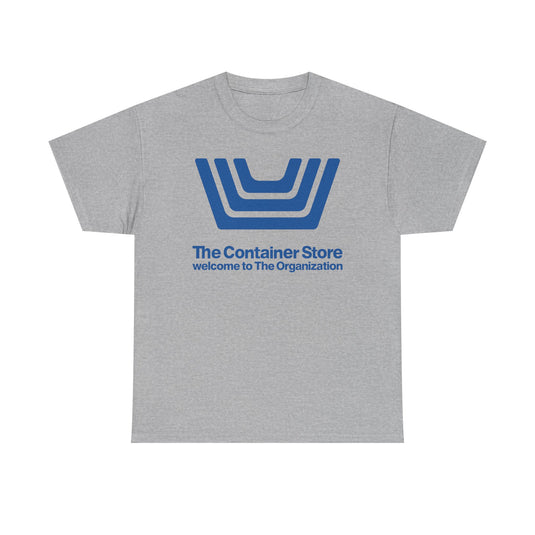 The Container Store Defunct Retail T-Shirt Welcome To The Organization Storage Tee