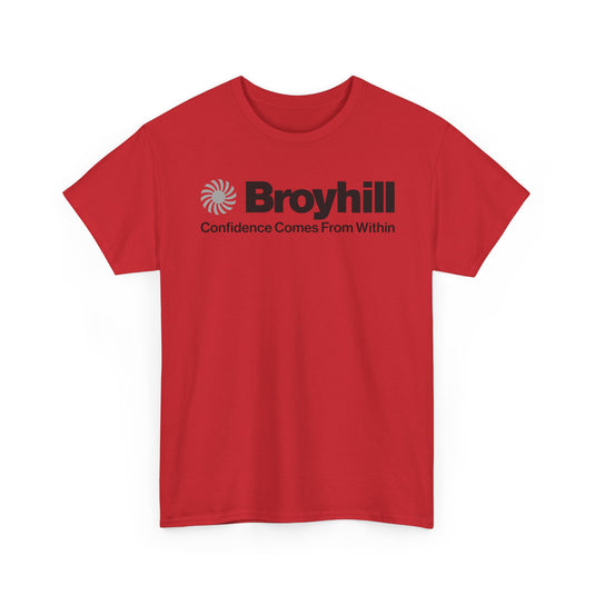 Broyhill T-Shirt Defunct Furniture Company Confidence Comes From Within Tee