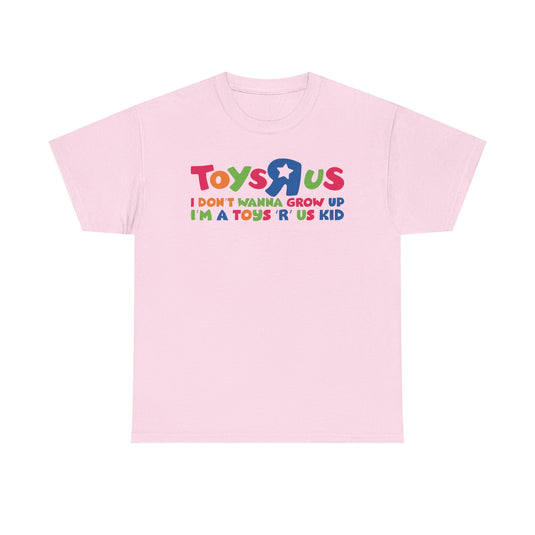 Toys R Us I Don't Wanna Grow Up Colorful Star Logo Toy Store T-shirt