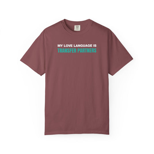 Love Language Transfer Partners Credit Card Points Miles Teal T-shirt
