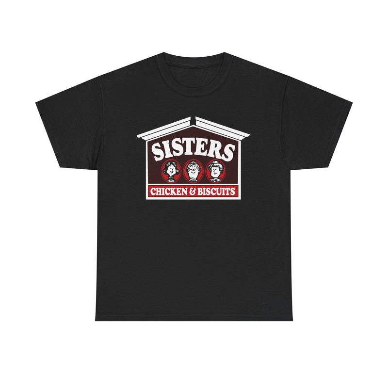 Load image into Gallery viewer, Sisters Chicken &amp; Biscuits T-Shirt - Fast Food Industry Defunct Tee
