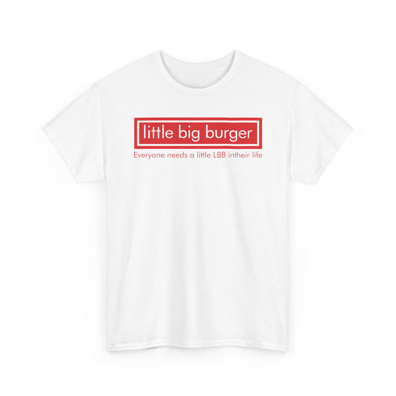 Load image into Gallery viewer, Little Big Burger Defunct Restaurant T-Shirt Everyone Needs A Little LBB Tee
