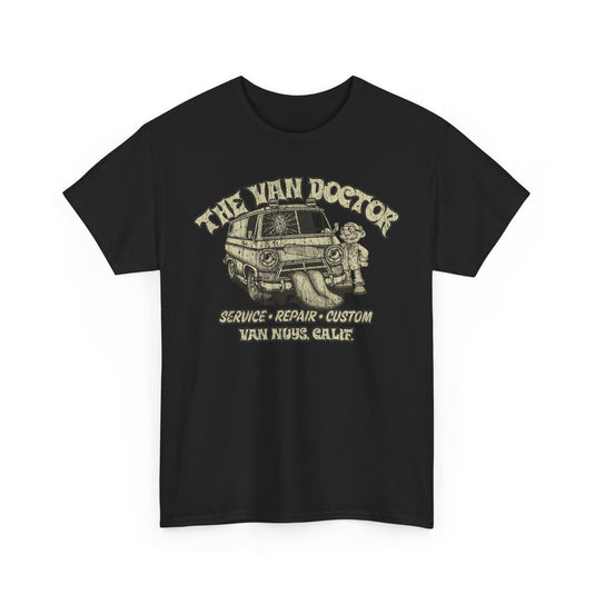 The Van Doctor 1971 Van Nuys California Service Repair Custom Auto Body Car Shop T-shirt