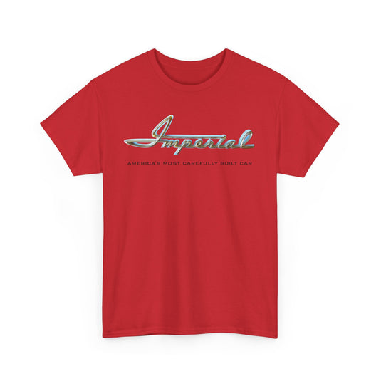 Imperial America's Most Carefully Built Car Chrome Script T-shirt