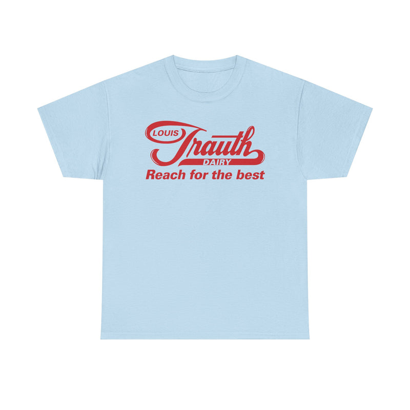Load image into Gallery viewer, Louis Trauth Reach for the Best Dairy Brand T-Shirt
