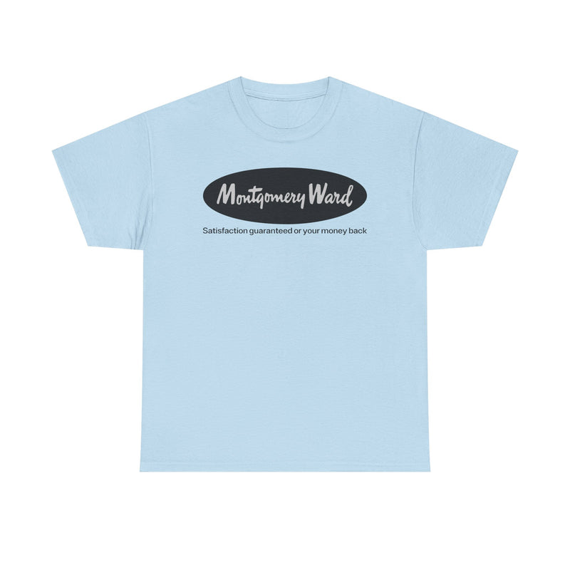 Load image into Gallery viewer, Montgomery Ward Satisfaction Guaranteed Black Oval Retail Department T-shirt
