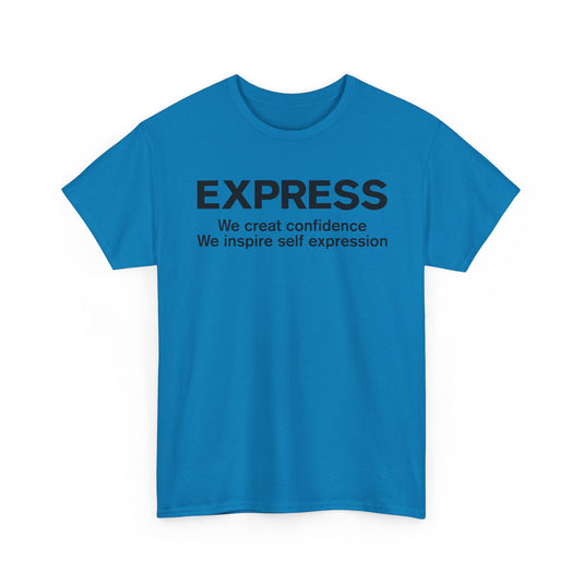 Express T-Shirt Defunct Fashion Retailer We Create Confidence Inspire Self Expression