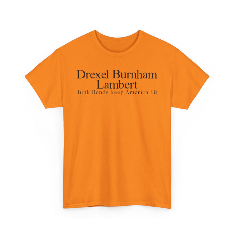 Load image into Gallery viewer, Drexel Burnham Lambert Junk Bonds Keep America Fit T-Shirt
