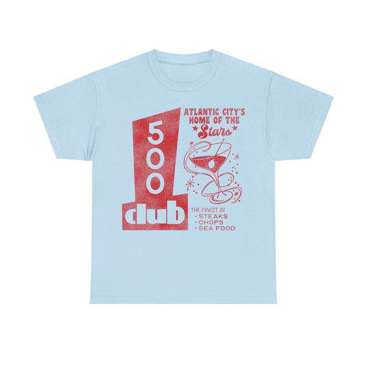 The 500 Club Atlantic City NJ Night Club Retro Nostalgic T-shirt