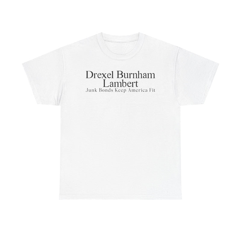 Load image into Gallery viewer, Drexel Burnham Lambert Junk Bonds Keep America Fit T-Shirt
