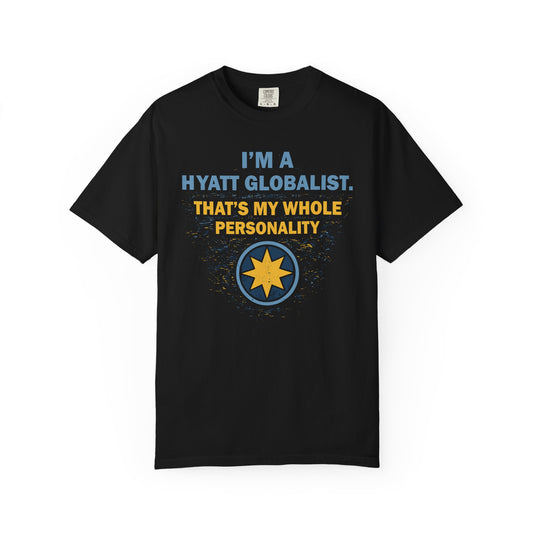 Hyatt Globalist Personality Credit Card Points Miles Travel T-shirt