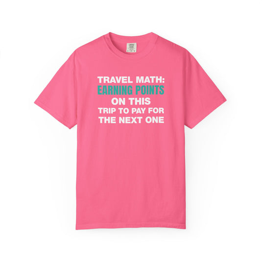 Travel Math Earning Points Credit Card Miles Travel Teal T-shirt