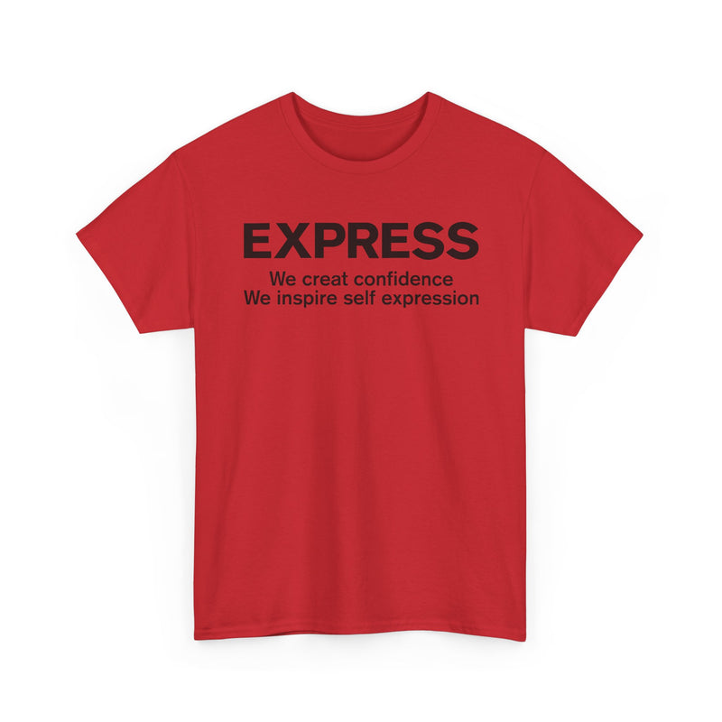 Load image into Gallery viewer, Express T-Shirt Defunct Fashion Retailer We Create Confidence Inspire Self Expression
