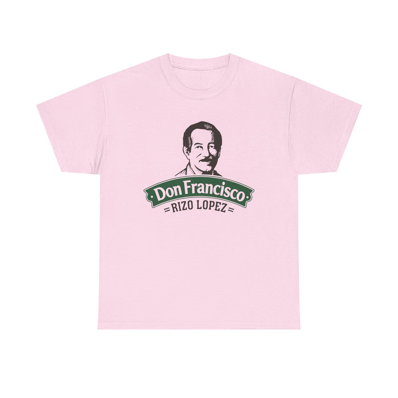 Load image into Gallery viewer, Don Francisco Rizo Lopez T-Shirt - Food Manufacturing Industry Logo
