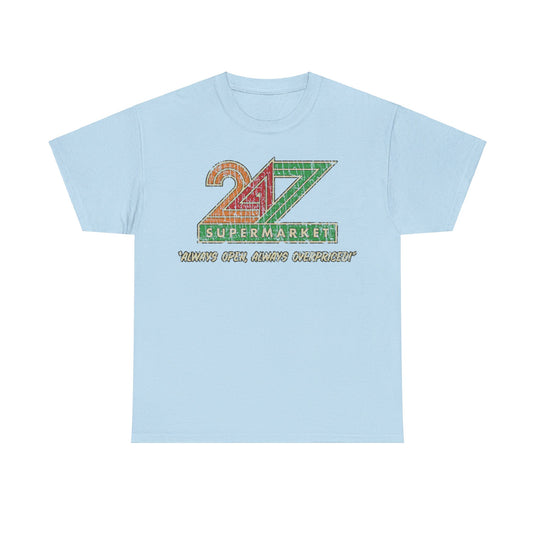 24/7 Supermarket Grocery Store T-shirt