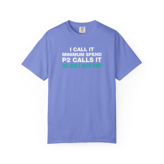 We Don't Need That Funny Credit Card Points Miles Travel Teal T-shirt