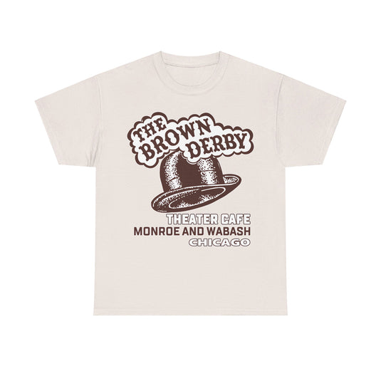 The Brown Derby Theater Restaurant Chicago Illinois T-shirt