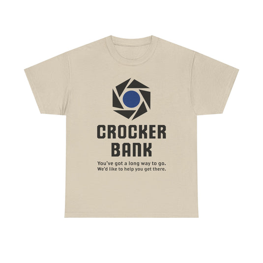 Crocker Bank Long Way To Go Slogan California Banking T-Shirt
