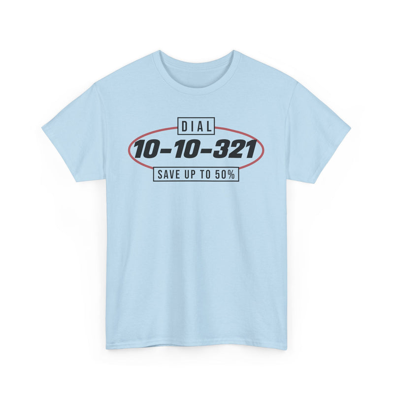 Load image into Gallery viewer, Dial 10-10-321 Save 50% Long Distance Phone Service T-Shirt

