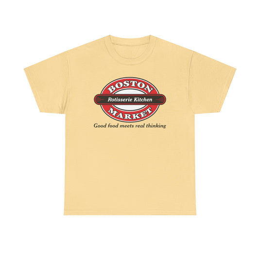Boston Market T-Shirt Defunct Rotisserie Kitchen Good Food Meets Real Thinking