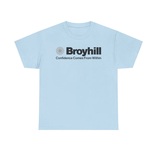 Broyhill T-Shirt Defunct Furniture Company Confidence Comes From Within Tee