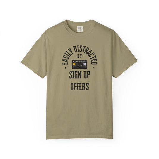Easily Distracted Sign Up Offers Credit Card Points Miles T-shirt