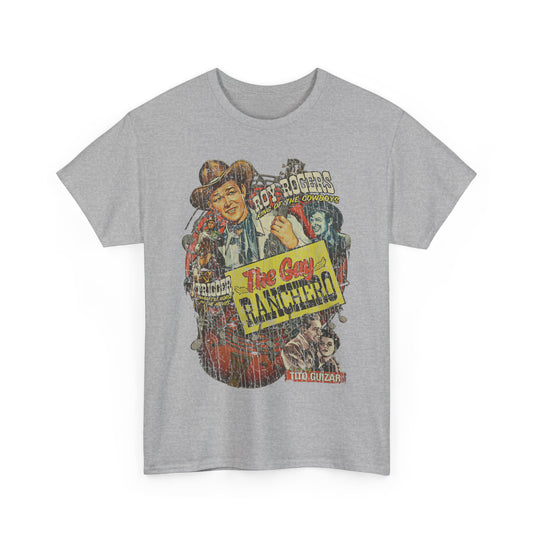 The Gay Ranchero 1948 King of the Cowboys Western Action Movie T-shirt