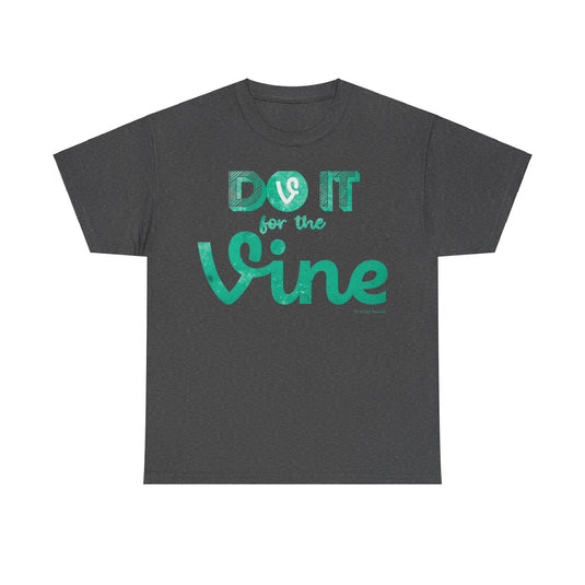 Do It For The Vine Nostalgic Retro Throwback Logo T-shirt