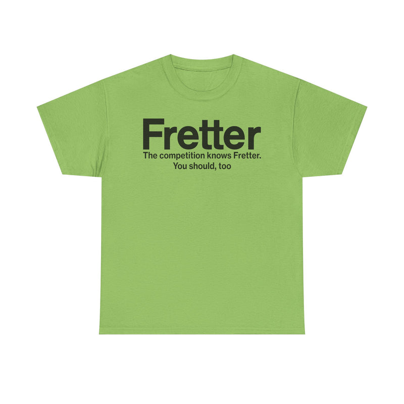 Load image into Gallery viewer, Fretter Competition Knows You Should Too Electronics T-Shirt

