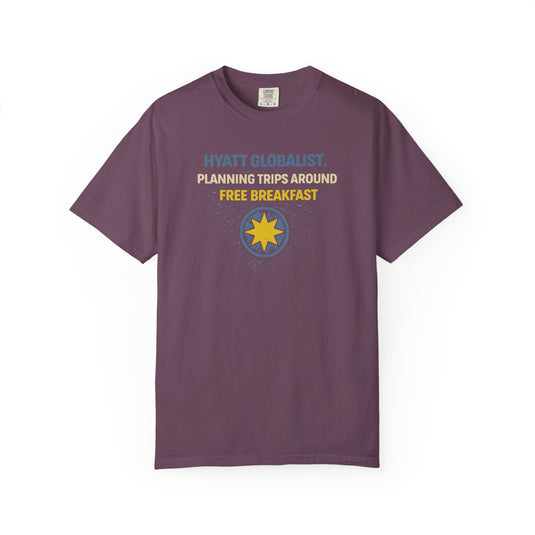 Hyatt Globalist Free Breakfast Credit Card Points Miles T-shirt