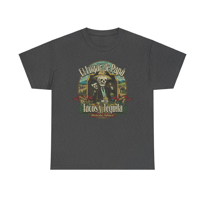 Load image into Gallery viewer, El Lugar de Papa Mezcala Jalisco Mexico Restaurant T-shirt
