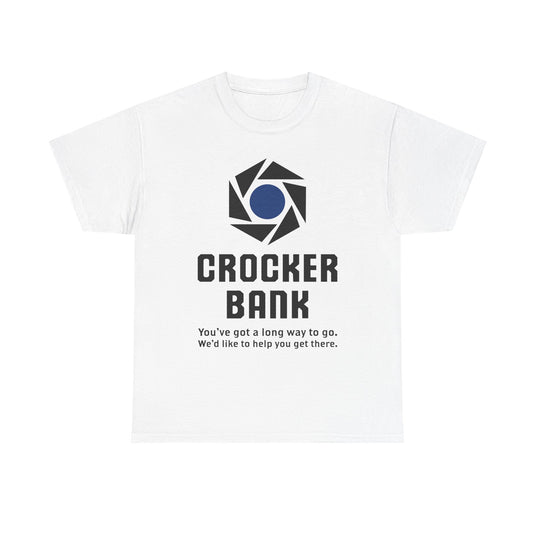 Crocker Bank Long Way To Go Slogan California Banking T-Shirt
