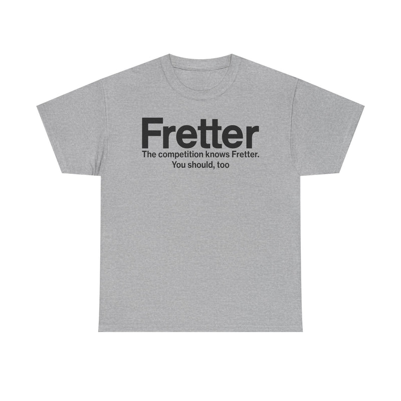 Load image into Gallery viewer, Fretter Competition Knows You Should Too Electronics T-Shirt
