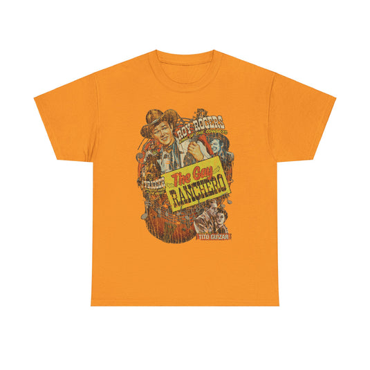 The Gay Ranchero 1948 King of the Cowboys Western Action Movie T-shirt