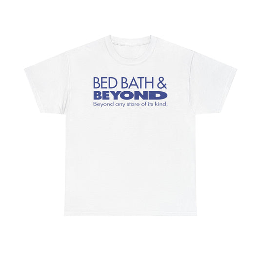 Bed Bath & Beyond Any Store of Its Kind Vintage T-Shirt