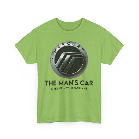 Mercury The Man's Car Live Life In Your Own Lane Silver T-shirt