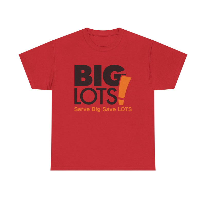 Load image into Gallery viewer, Big Lots T-Shirt Defunct Discount Retail Store Serve Big Save Lots Tee
